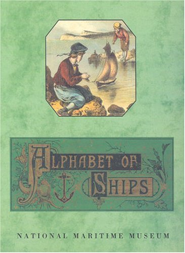 Beispielbild fr An Alphabet of Ships zum Verkauf von WorldofBooks