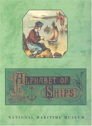 Stock image for An Alphabet of Ships for sale by WorldofBooks