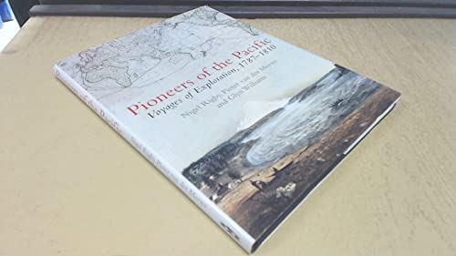 Pioneers of the Pacific. Voyages of Exploration, 1787-1810.