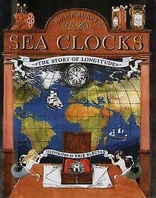 Stock image for Sea Clocks: The Story of Longitude for sale by Reuseabook