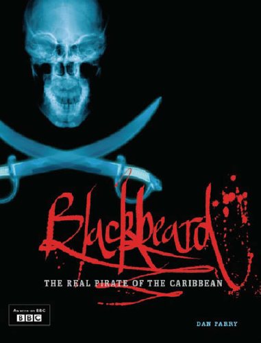 Stock image for Blackbeard: The Real Pirate of the Caribbean for sale by WorldofBooks
