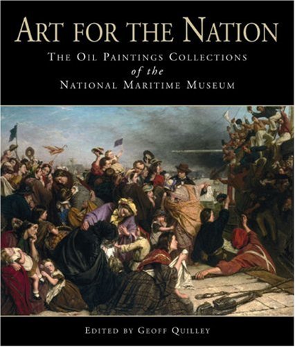 Stock image for Art for the Nation: The Oil Paintings Collections of the National Maritime Museum for sale by Housing Works Online Bookstore