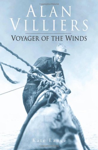 Beispielbild fr Alan Villiers: Voyager of the Winds zum Verkauf von WorldofBooks