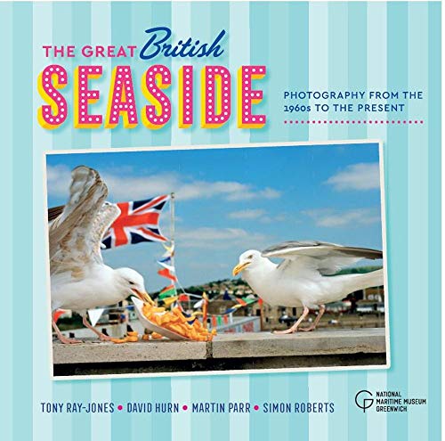 Beispielbild fr The Great British Seaside zum Verkauf von Blackwell's