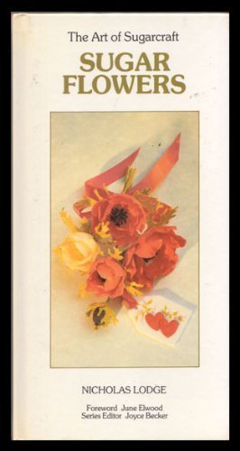 Stock image for Art of Sugarcraft - Sugar Flowers for sale by ThriftBooks-Dallas