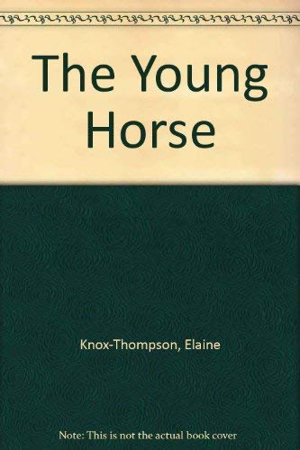 Stock image for The Young Horse for sale by madelyns books