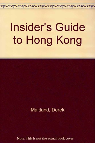 Insiders Guide To Hong Kong (9780948075155) by Unknown Author