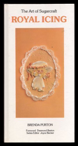 Stock image for Art of Sugarcraft - Royal Icing for sale by ThriftBooks-Atlanta