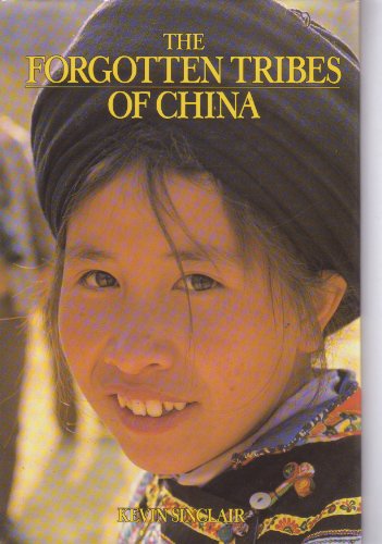 Imagen de archivo de The Forgotten Tribes of China a la venta por WorldofBooks