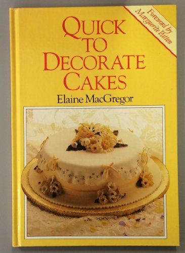 Stock image for Quick to Decorate Cakes for sale by Better World Books: West