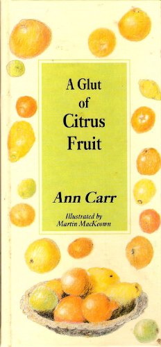 Beispielbild fr Glut of Citrus Fruit zum Verkauf von Wonder Book