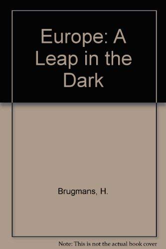 Stock image for Europe: A Leap in the Dark for sale by WorldofBooks