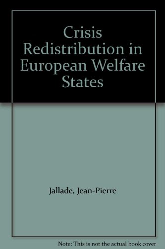 Stock image for The Crisis of Redistribution in European Welfare States for sale by G. & J. CHESTERS