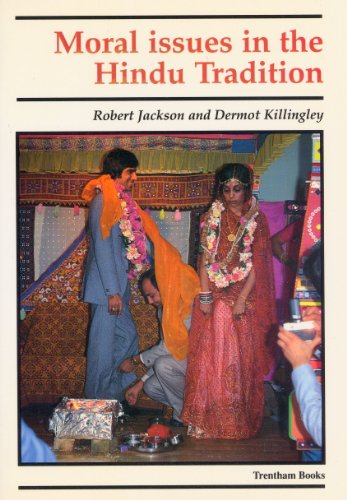 Moral Issues in the Hindu Tradition (9780948080500) by Robert Jackson; Dermot Killingley