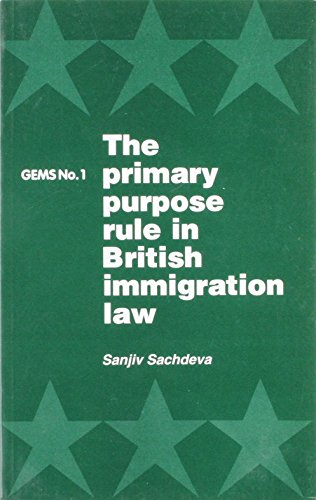 9780948080982: Primary Purpose Rule in British Immigration Law