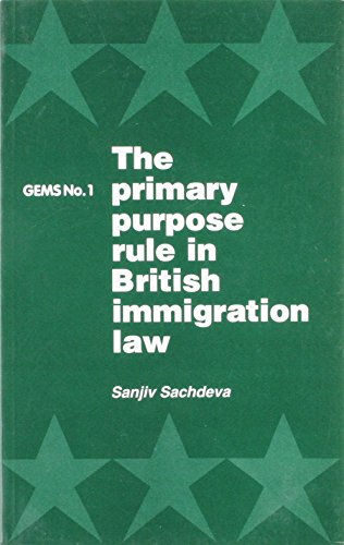 9780948080982: The primary purpose rule in British immigration law (GEMS)