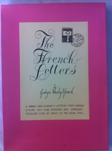 Beispielbild fr THE FFRENCH LETTERS BY GODWYN AINSLEY FFRENCH, zum Verkauf von Burwood Books