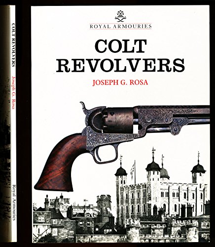 Stock image for Colt Revolvers and the Tower of London for sale by WorldofBooks