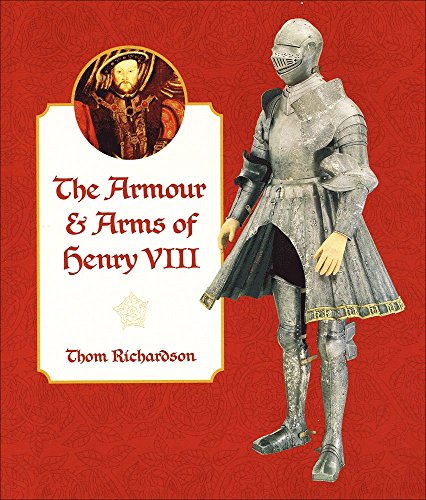 Stock image for The Armour and Arms of Henry VIII for sale by HPB-Ruby