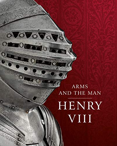 Imagen de archivo de Henry VIII: Arms and the Man a la venta por GF Books, Inc.