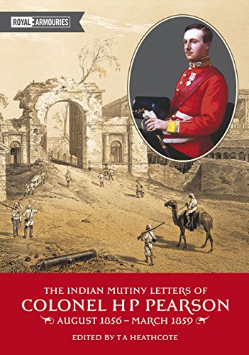 Beispielbild fr The Indian Mutiny Letters of Colonel H.P. Pearson zum Verkauf von GF Books, Inc.