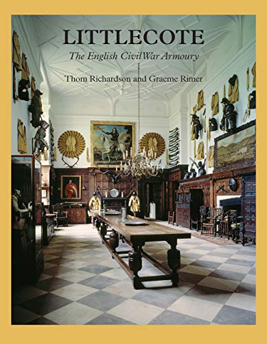 9780948092688: Littlecote: The English Civil War Armoury