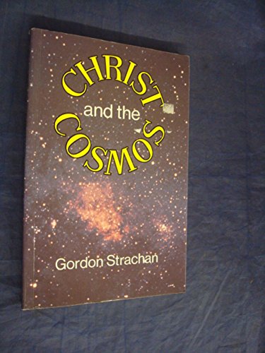 Imagen de archivo de Christ and the Cosmos a la venta por ThriftBooks-Dallas