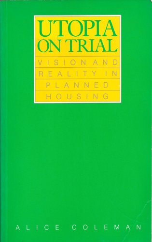Utopia on Trial Vision and Reality in Planned Housing (9780948096013) by Coleman