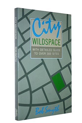 Imagen de archivo de City Wildspace a la venta por Goldstone Books