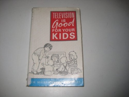 Stock image for Television Is Good for Your Kids for sale by Goldstone Books