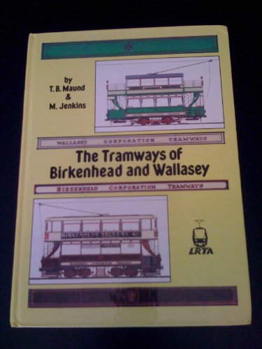 Imagen de archivo de The Tramways of Birkenhead and Wallasey a la venta por Reuseabook