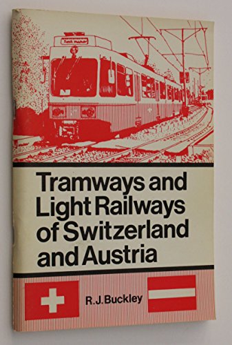 9780948106279: Tramways and Light Railways of Switzerland and Austria