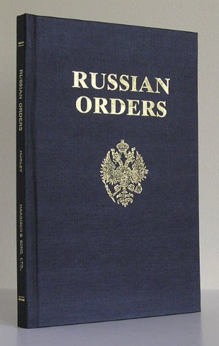 9780948130502: Russian Orders, Decorations and Medals (Including a Historical Resume and Notes) Under the Monarchy