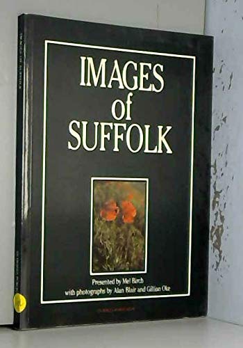Beispielbild fr Images of Suffolk zum Verkauf von Wadard Books PBFA