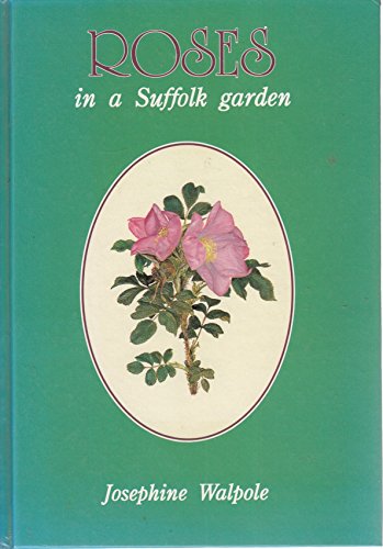9780948134241: Roses in a Suffolk Garden