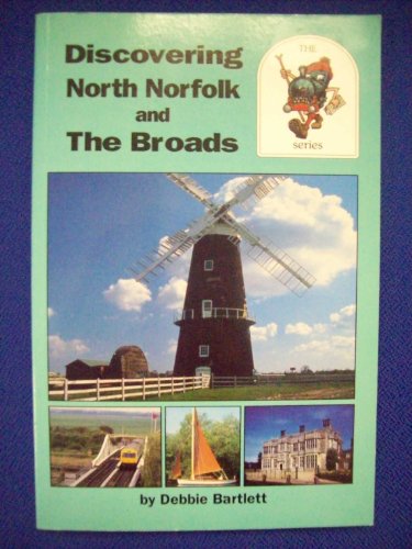 9780948135316: Discovering North Norfolk and the Broads (RailTrail S.)