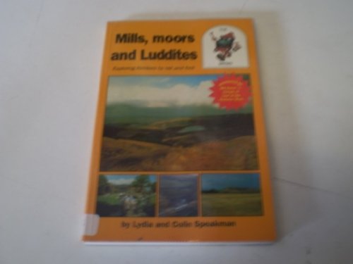 Stock image for Mills, Moors and Luddites: Exploring Kirklees by Rail and Foot (RailTrail) for sale by Bemrose Books