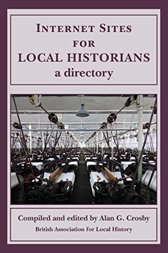9780948140051: Internet Sites for Local Historians: a directory
