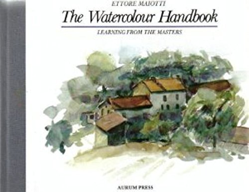 Imagen de archivo de The Watercolour Handbook (Portable Art Handbooks S.) a la venta por WorldofBooks
