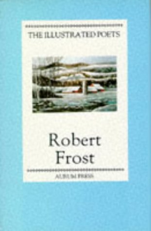 9780948149221: Robert Frost (Illustrated Poets)