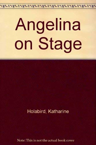 Stock image for Angelina on Stage for sale by AwesomeBooks