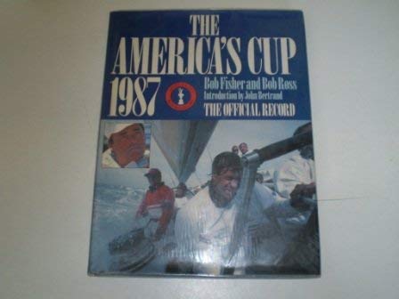 THE AMERICA'S CUP 1987 : THE OFFICIAL RECORD