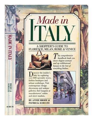 Beispielbild für Made in Italy : Shopper's Guide to Rome, Florence, Venice and Milan zum Verkauf von Better World Books