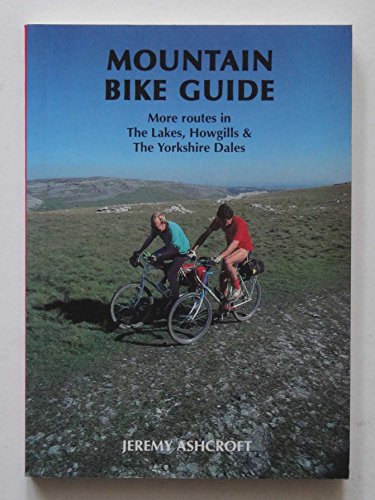 Beispielbild fr Mountain Bike Guide - More Routes in the Lakes, Howgills & the Yorkshire Dales zum Verkauf von WorldofBooks