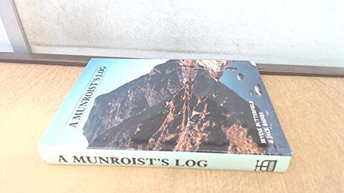 Beispielbild fr A Munroist's Log: Being a Log in Which to Record Ascents of Those Mountains in an Extended List of 3000 Feet Summits in the British Isles zum Verkauf von AwesomeBooks