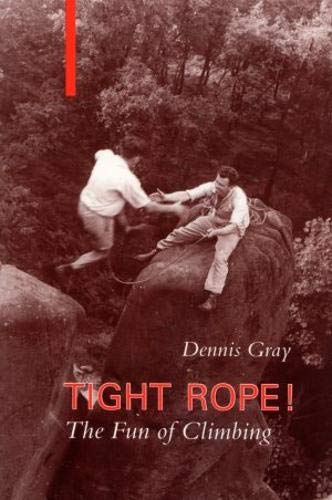 Imagen de archivo de Tight Rope: Fun of Climbing a la venta por WorldofBooks