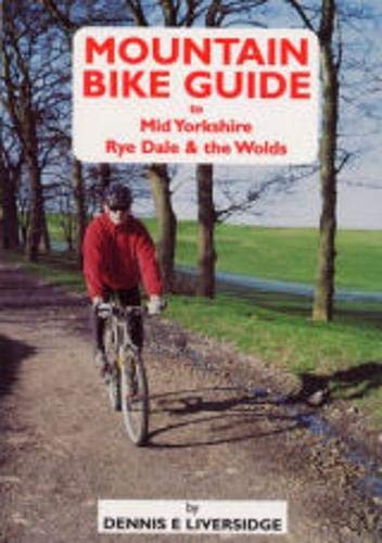 Beispielbild fr Mountain Bike Guide - Mid Yorkshire, Ryedale and the Wolds zum Verkauf von WorldofBooks