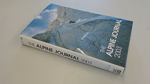 Imagen de archivo de Alpine Journal 2003 Volume 108 a la venta por WorldofBooks