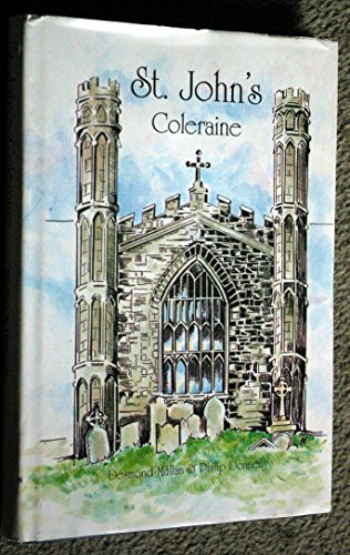 Beispielbild fr ST. JOHN'S COLERAINE zum Verkauf von Walled City Books