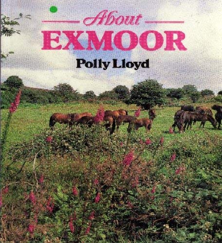 Stock image for About Exmoor for sale by WorldofBooks